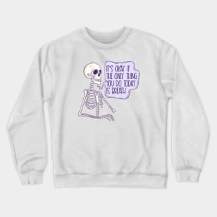 Just breath Crewneck Sweatshirt